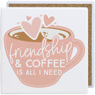 Friendship & Coffee