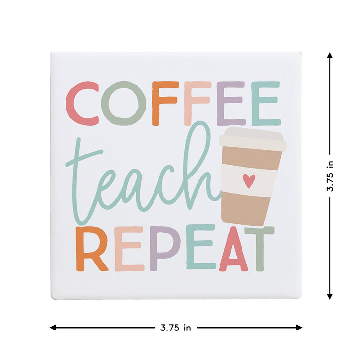 Coffee Teach Repeat