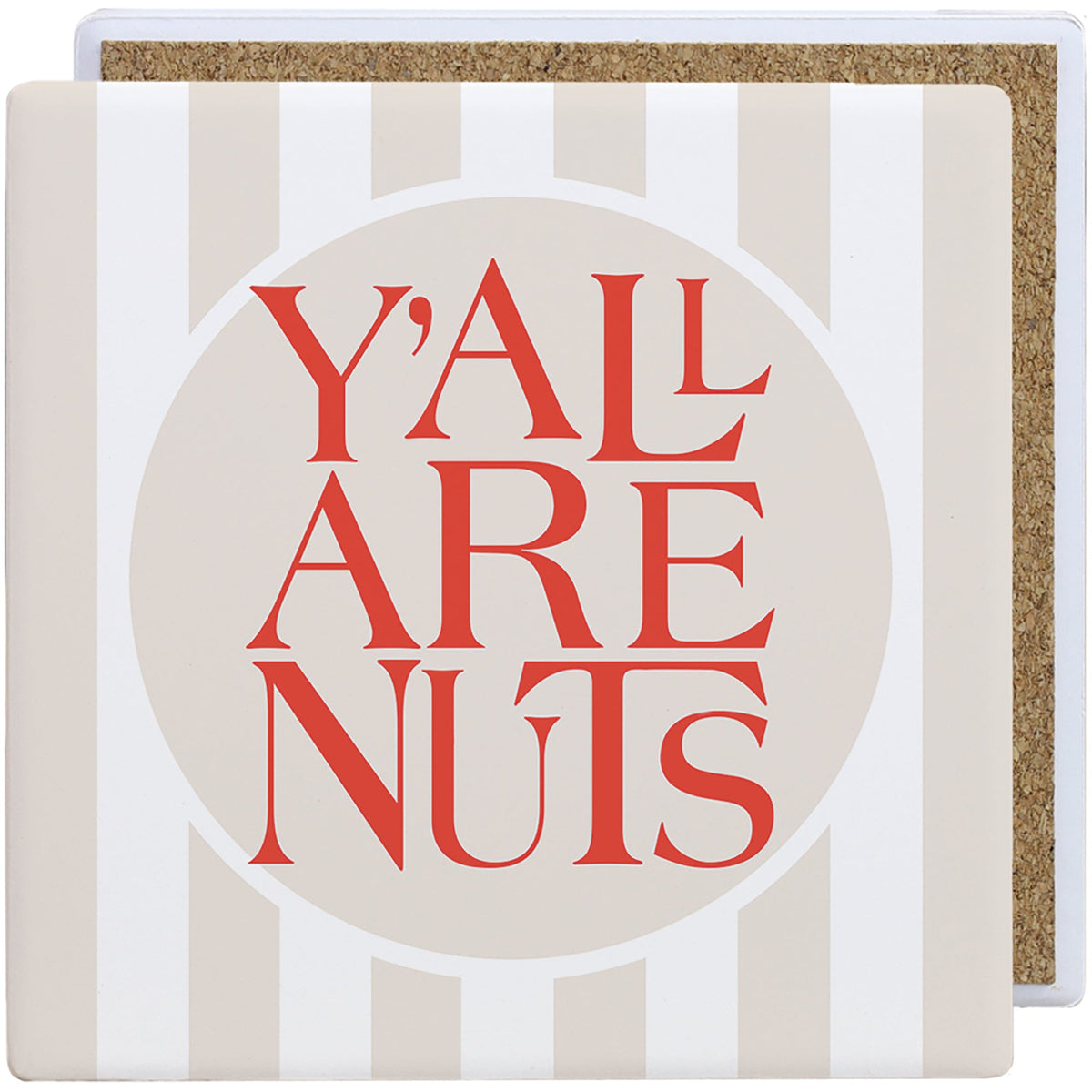 Y'all Are Nuts Stripes