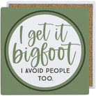 I Get It Bigfoot