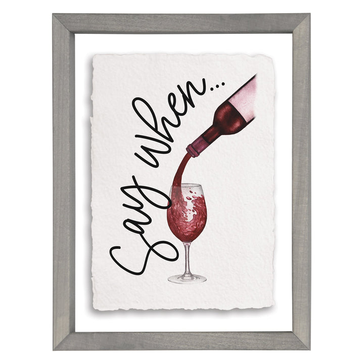 Say When Wine