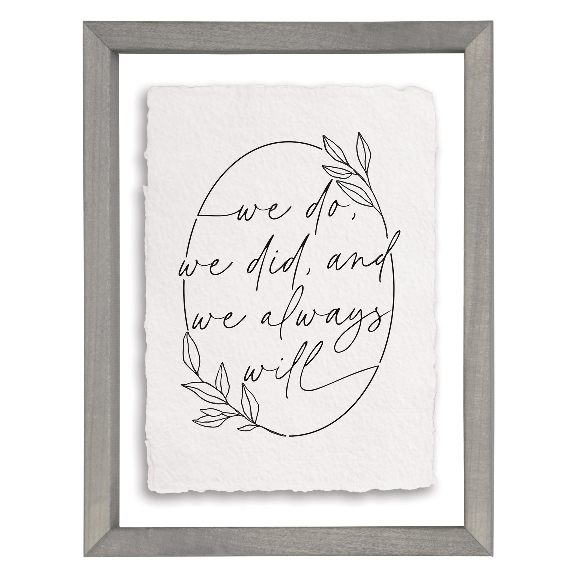 We Do We Did