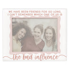 The Bad Influence