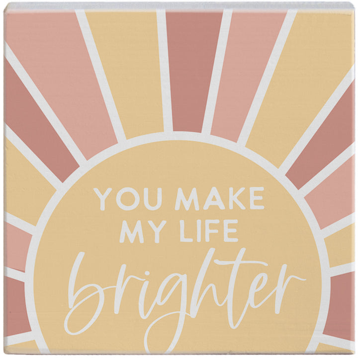 Make My Life Brighter