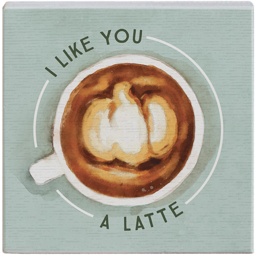 Like You Latte Pumpkin