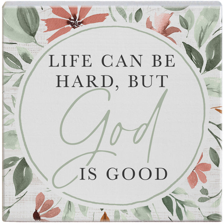 Life Hard God Good