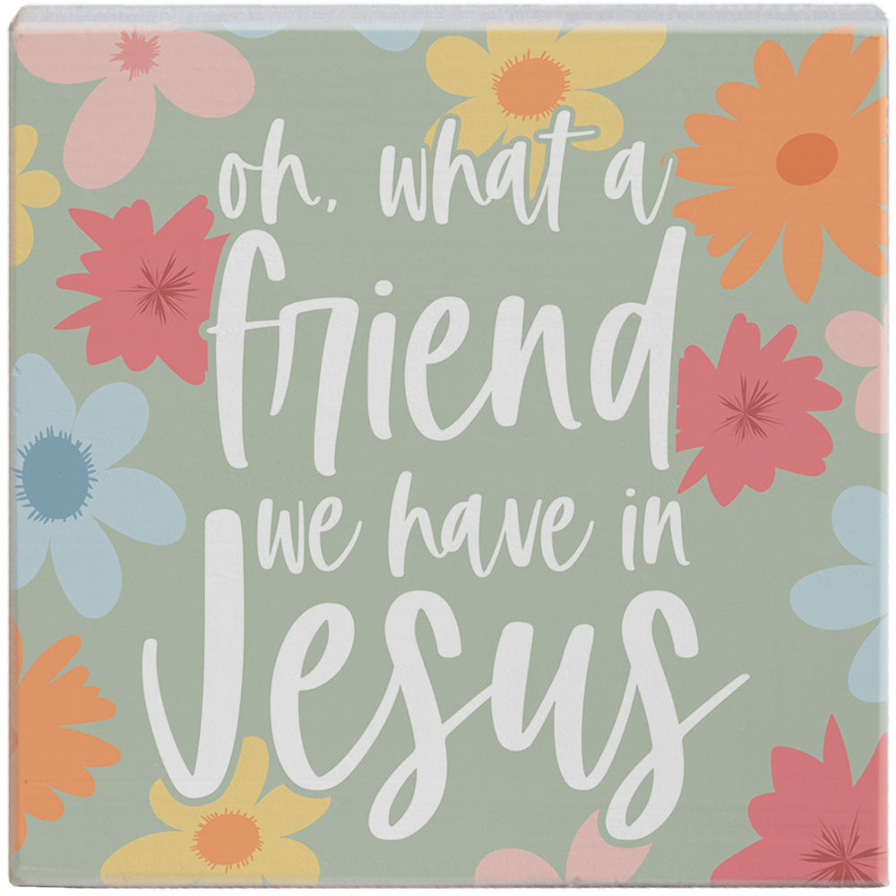 Friend In Jesus Flowers