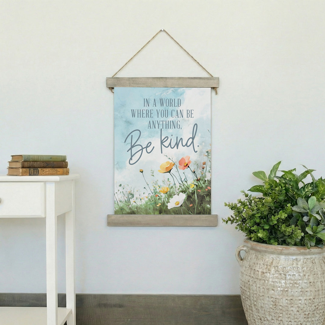 Be Anything Kind Flowers