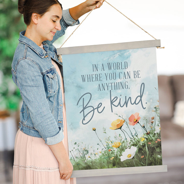 Be Anything Kind Flowers