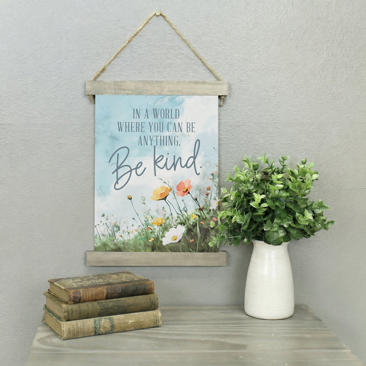 Be Anything Kind Flowers