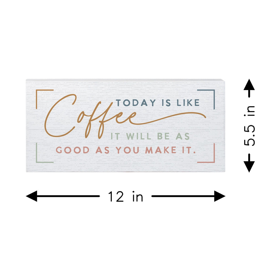 Today Is Like Coffee