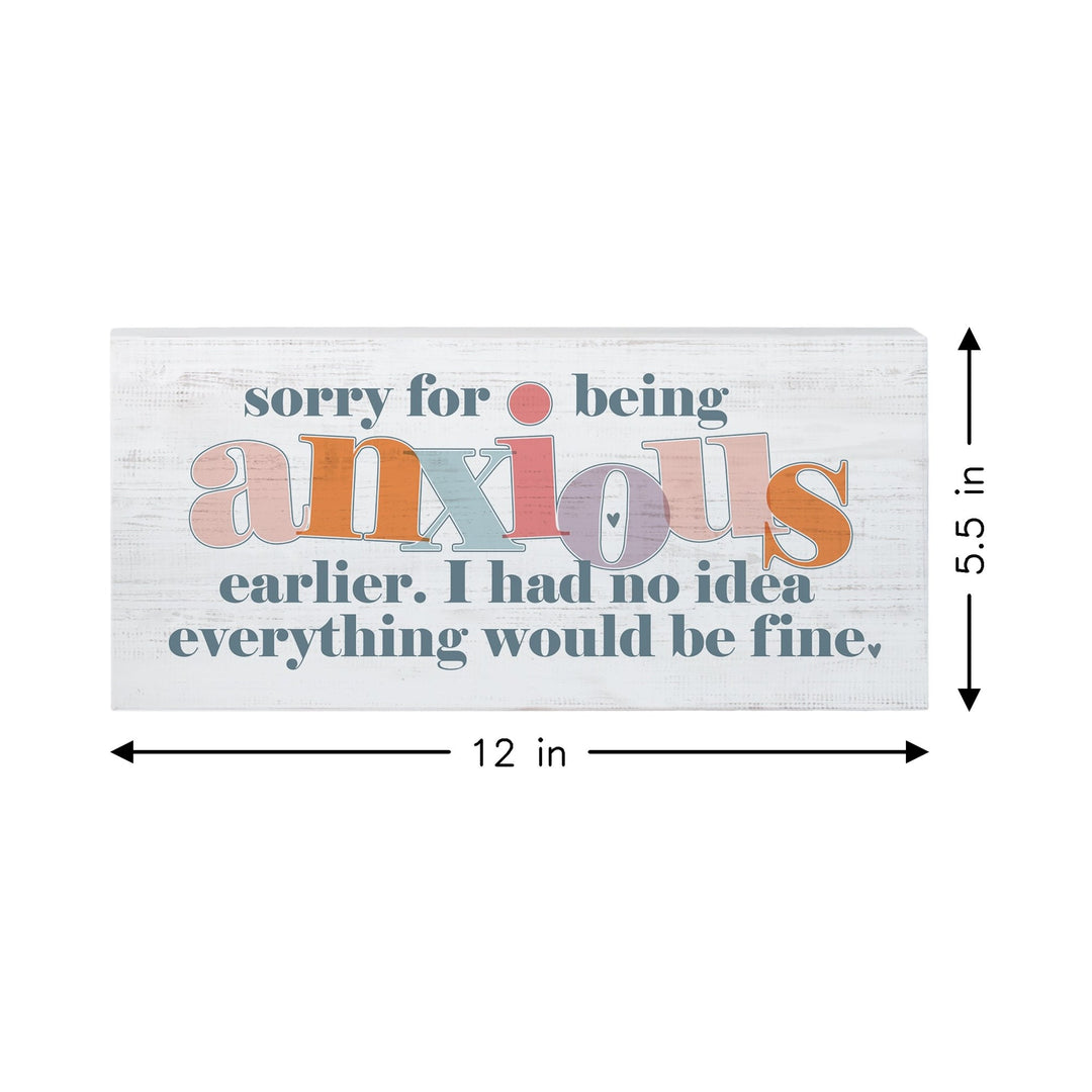 Sorry Anxious Fine