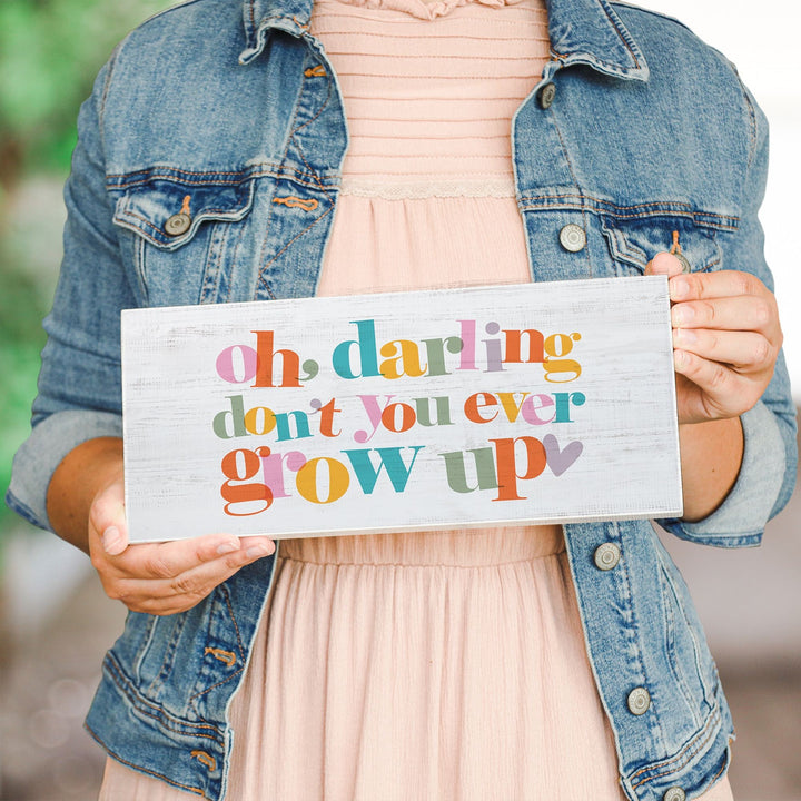 Darling Don’t Grow Up