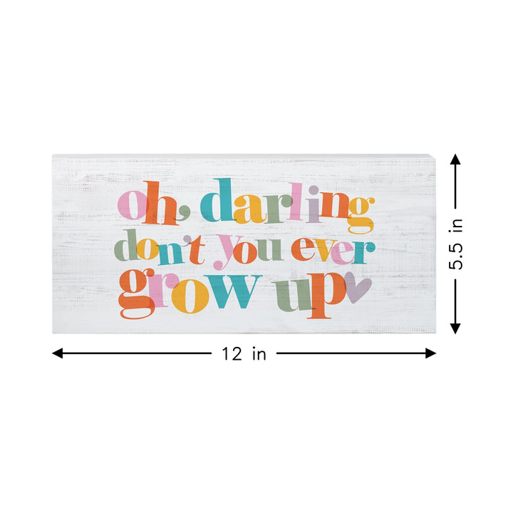 Darling Don’t Grow Up