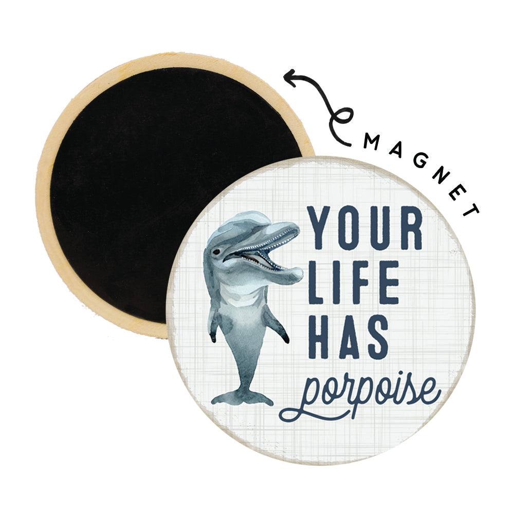 Life Has Porpoise