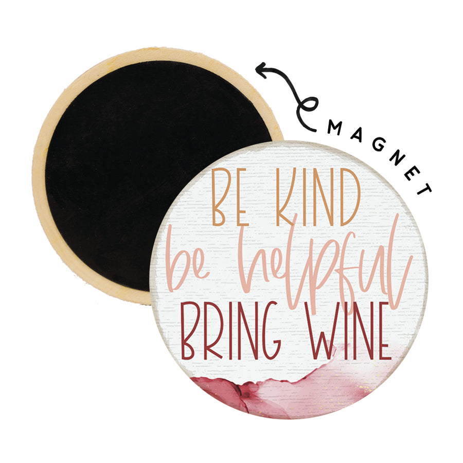 Be Kind Bring Wine