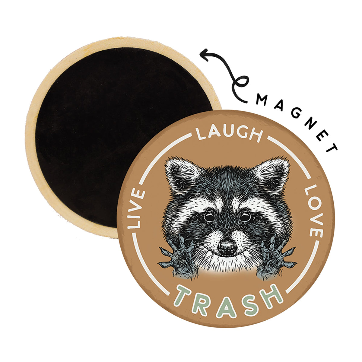 Live Laugh Raccoon