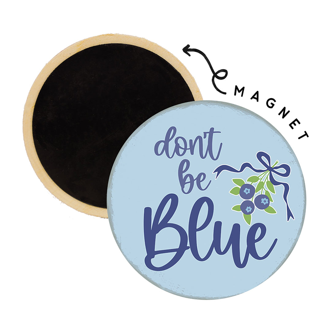 Don't Be Blueberries