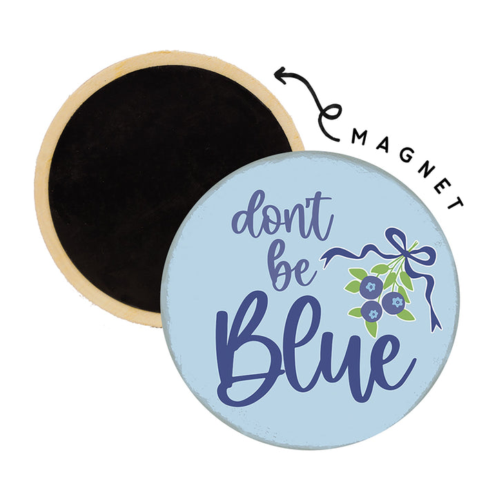 Don't Be Blueberries
