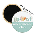 Retired Ask Someone