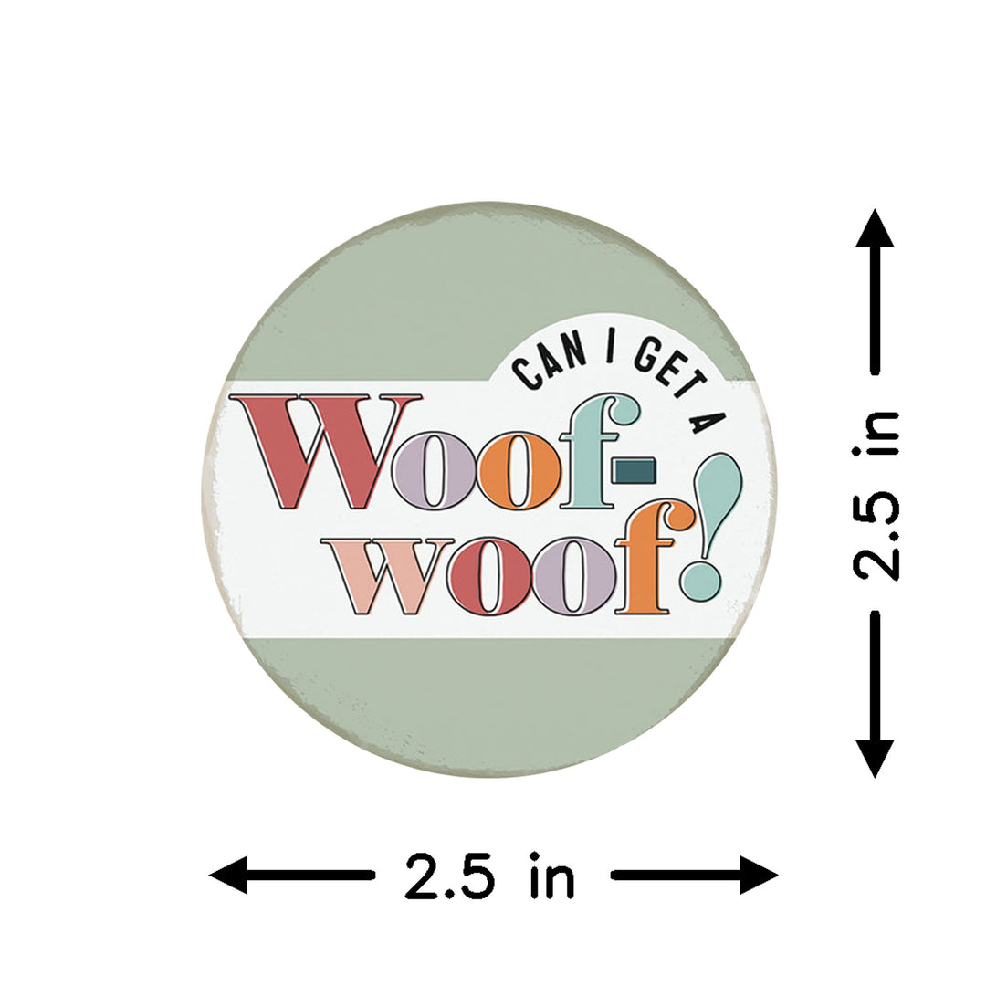 Can I Get A Woof Woof