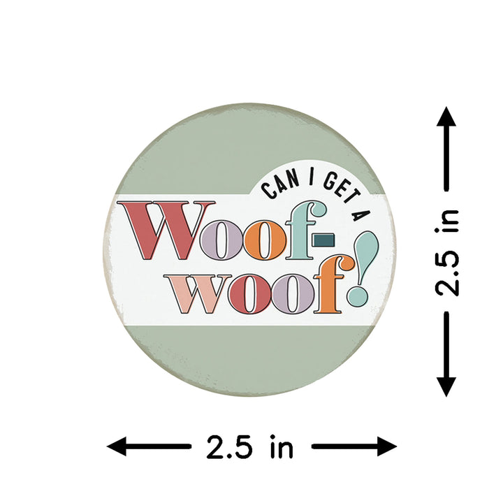 Can I Get A Woof Woof