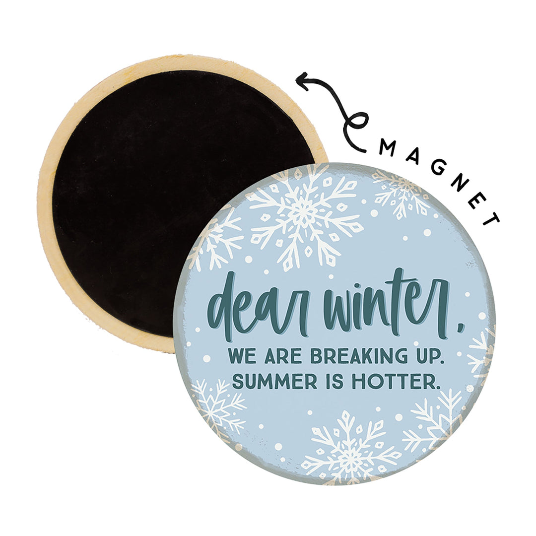 Dear Winter Breaking Up