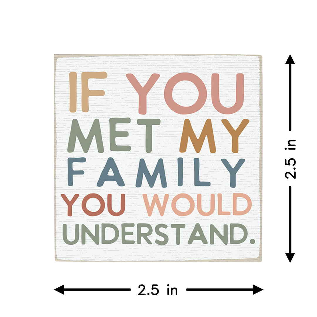 Met My Family
