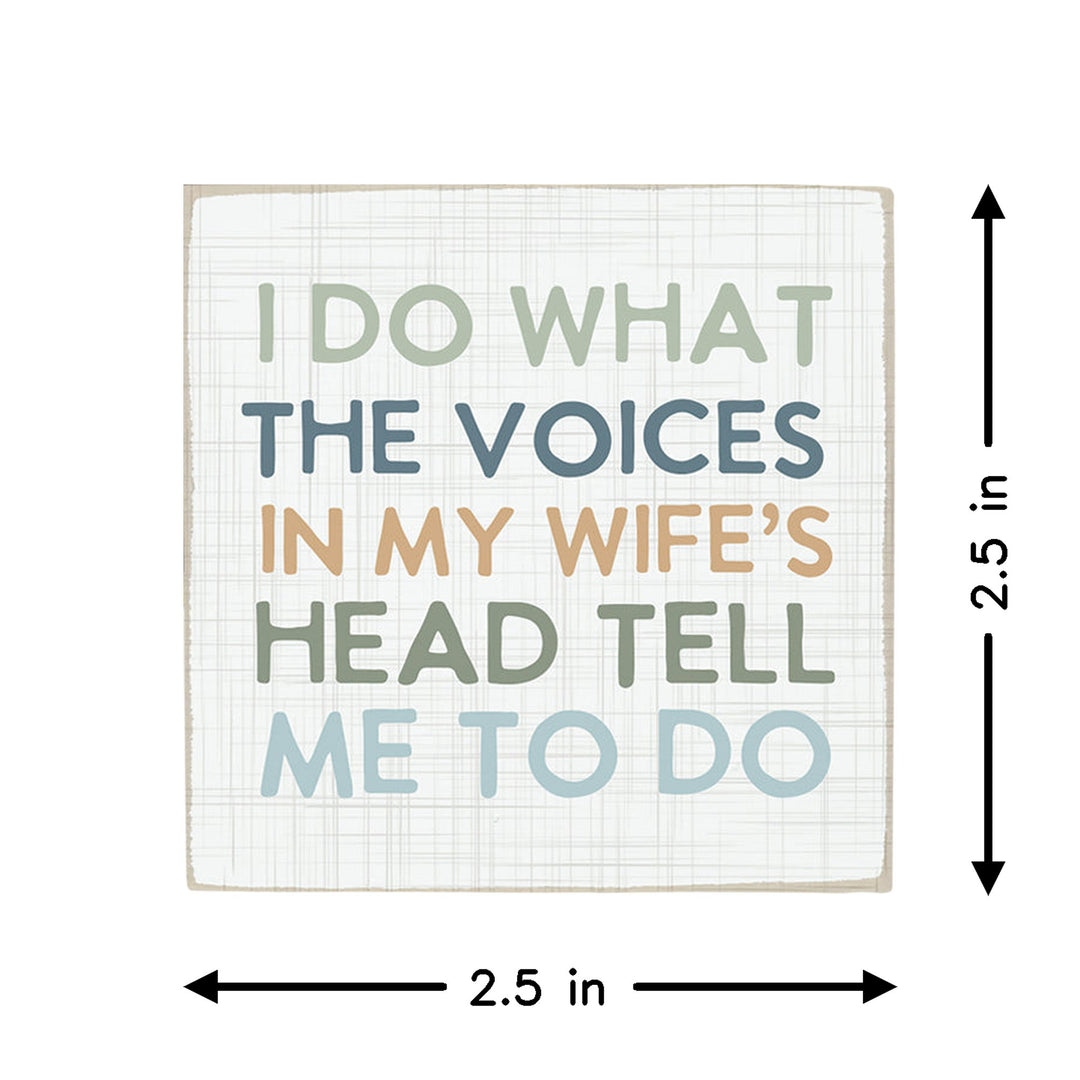Voices Wife's Head