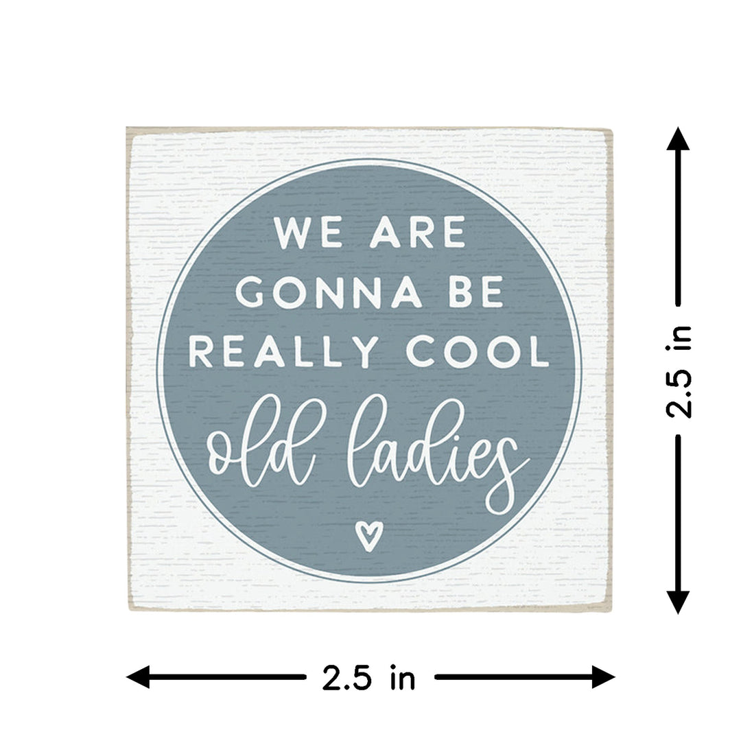 Cool Old Ladies