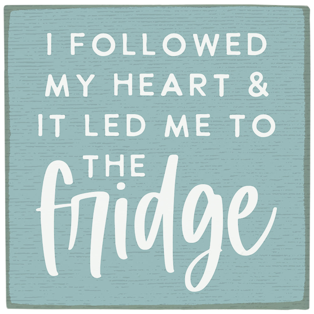 Followed Heart Fridge