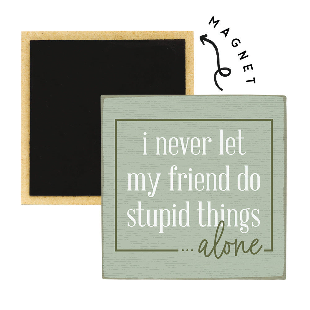 Stupid Things Alone PER