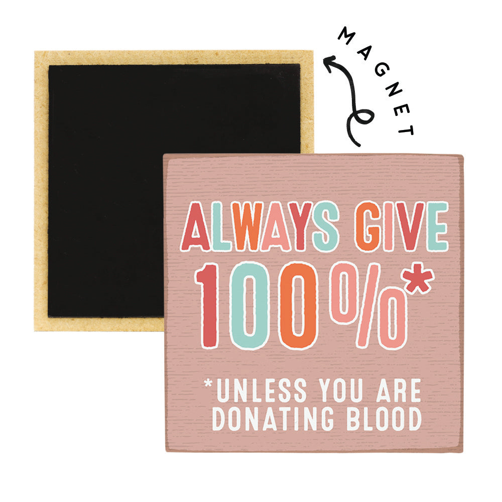 Give 100% Blood
