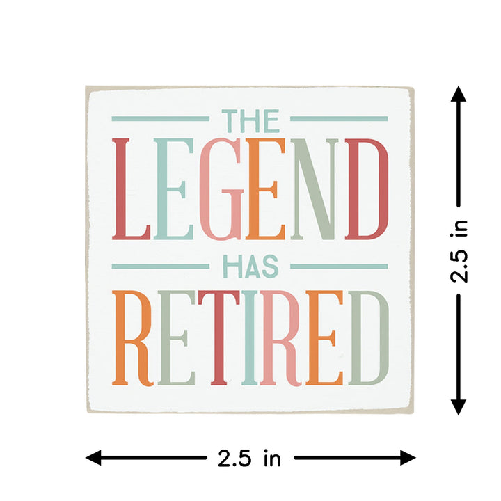 Legend Has Retired