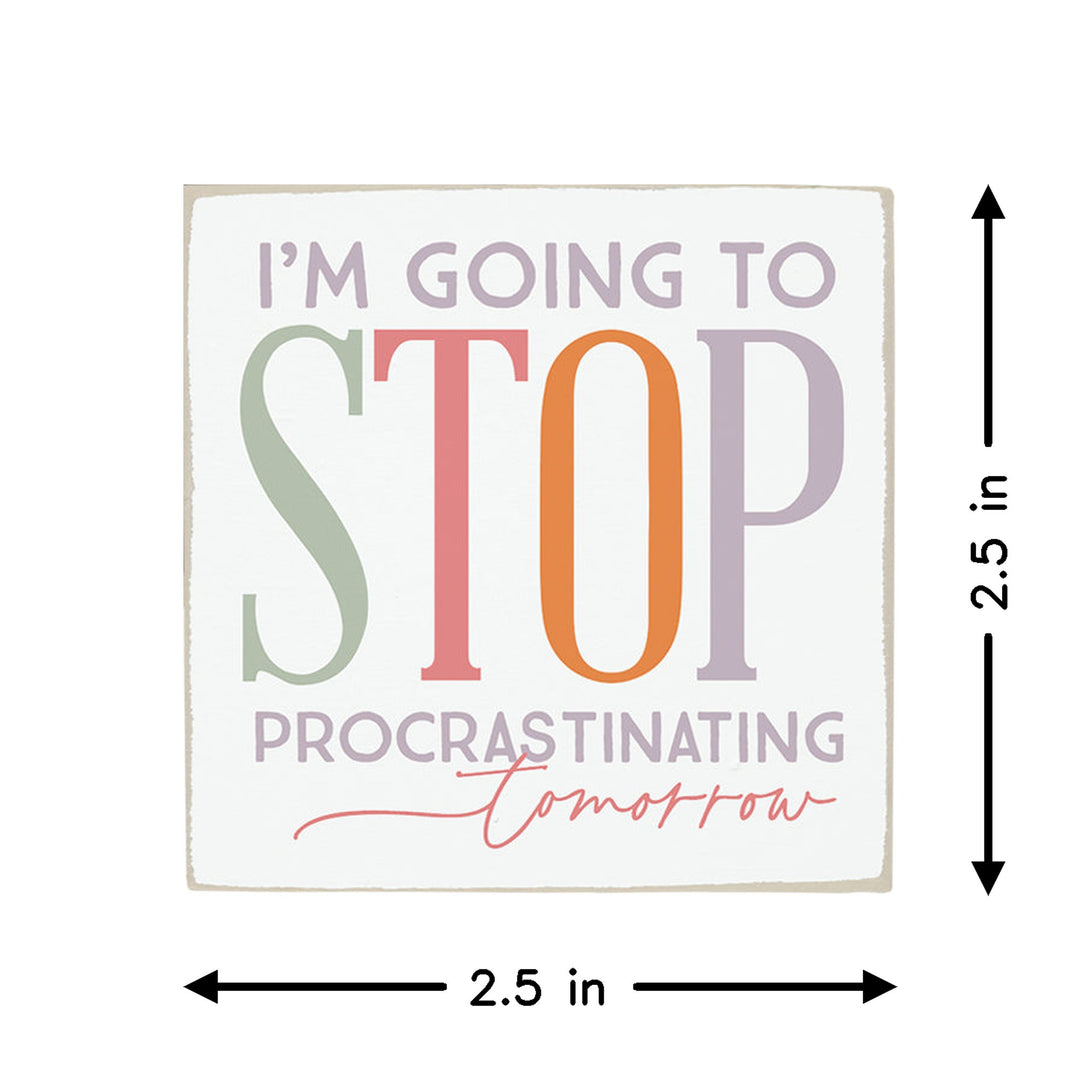 Stop Procrastinating