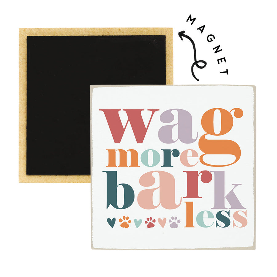 Wag More Bark Less