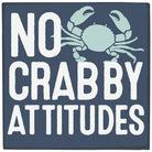 No Crabby Attitudes