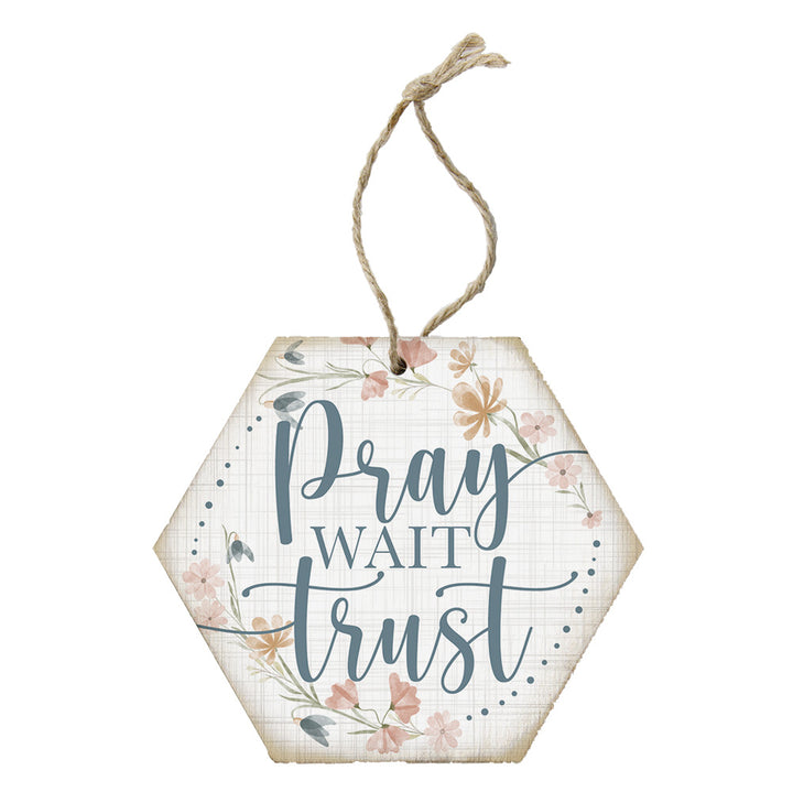 Pray Wait Trust