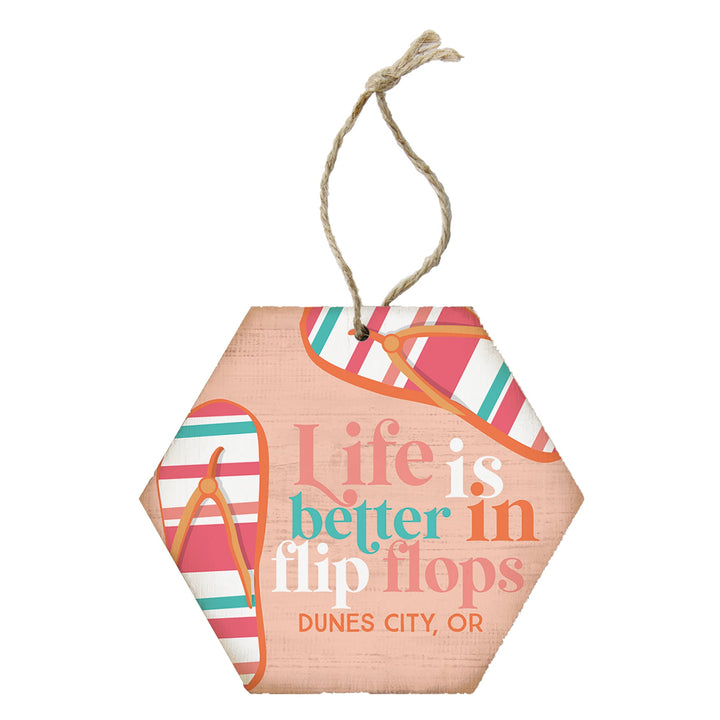 Life Better Flip Flops LOC