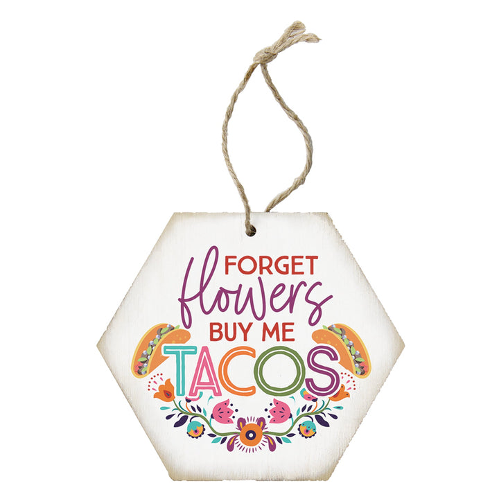 Forget Flowers Tacos