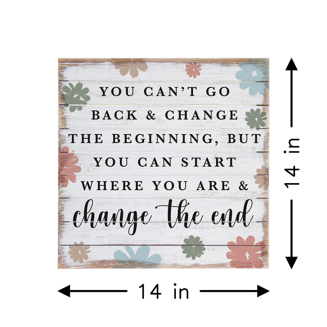Change The End Floral