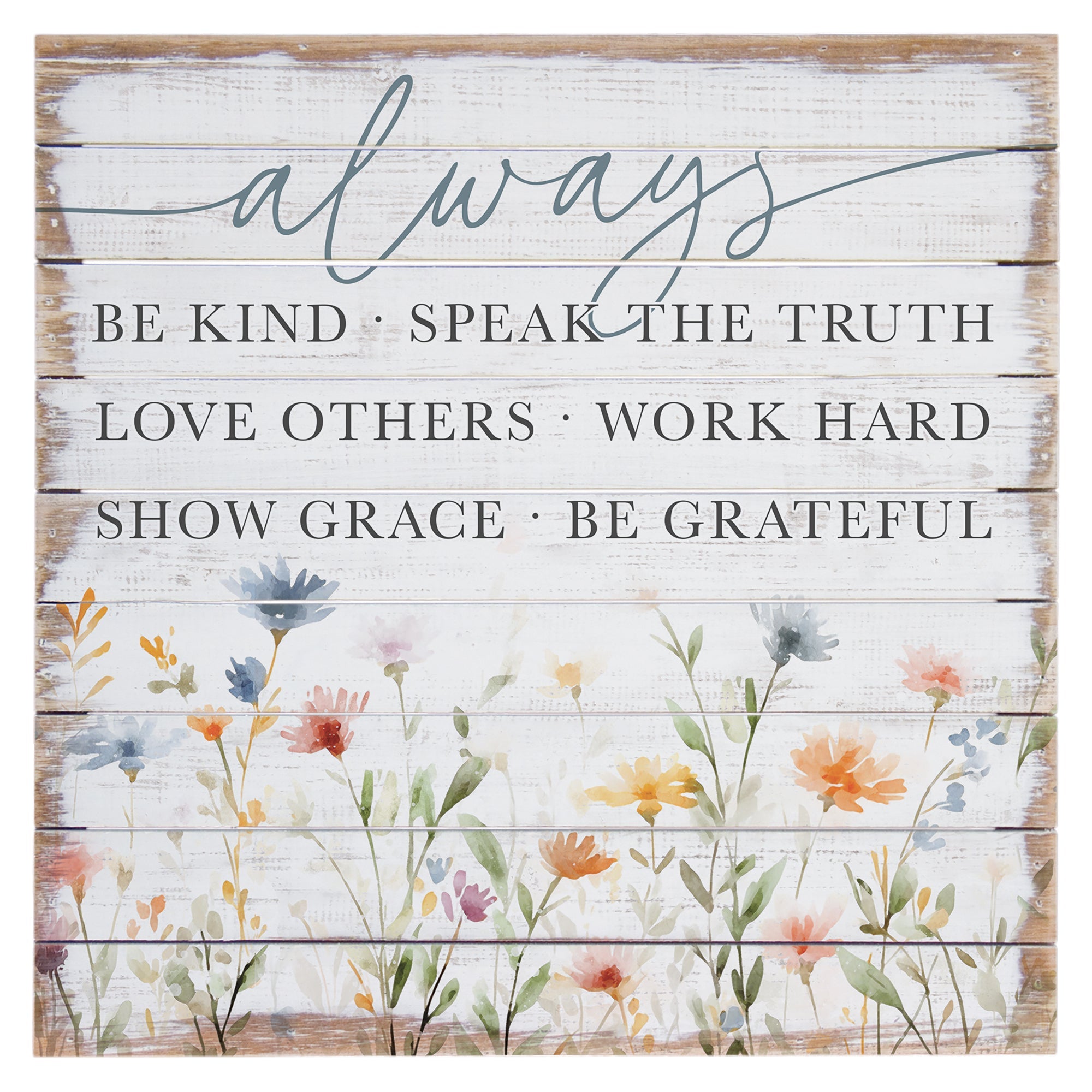 Always Be Kind Flowers