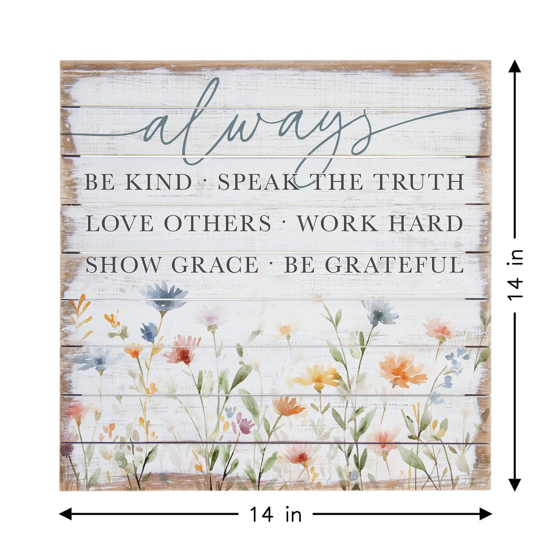 Always Be Kind Flowers