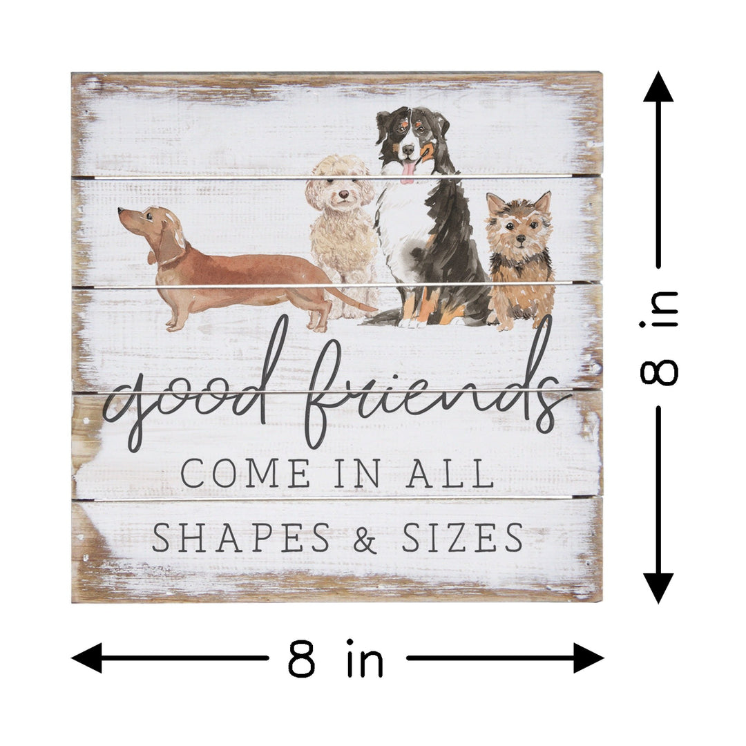Good Friends Come