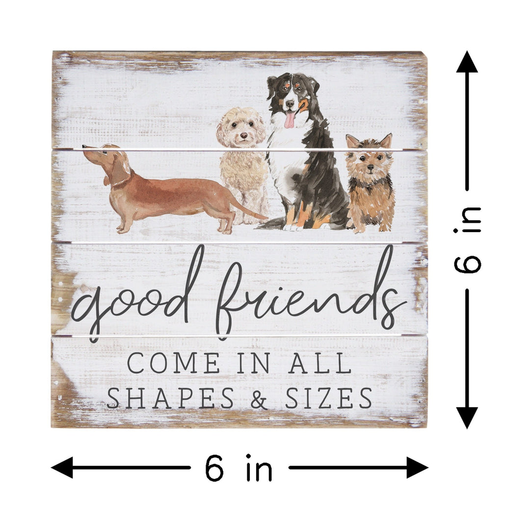 Good Friends Come