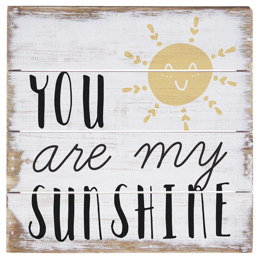 You Are My Sunshine 6"