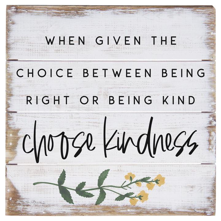 Choose Kindness 6"