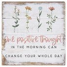One Positive Thought 6"