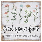 Feed Your Faith 6"