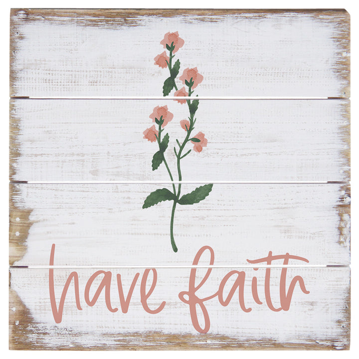 Have Faith 6" 